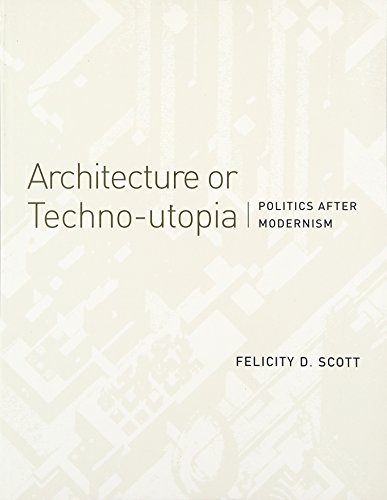 9780262514064: Architecture or Techno-utopia: Politics After Modernism