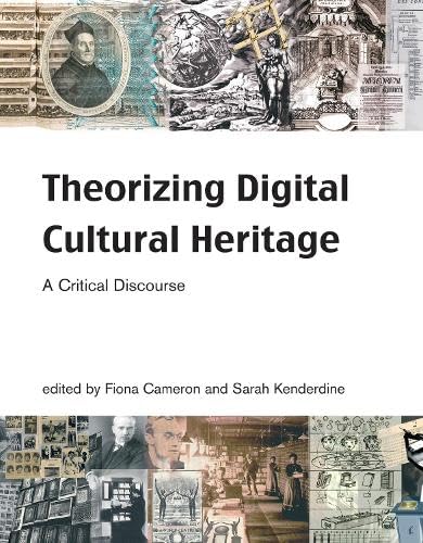 Imagen de archivo de Theorizing Digital Cultural Heritage: A Critical Discourse (Media in Transition) a la venta por HPB-Red