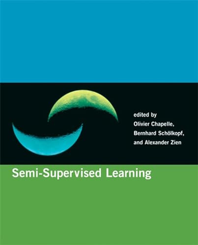 9780262514125: Semi-Supervised Learning (Adaptive Computation and Machine Learning series): Adaptive Computation and Machine Learning series