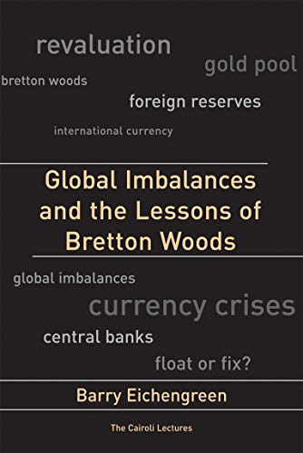 9780262514149: Global Imbalances and the Lessons of Bretton Woods (Cairoli Lectures)