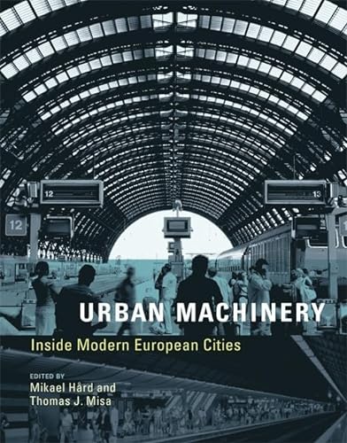 9780262514170: Urban Machinery – Inside Modern European Cities (Inside Technology)