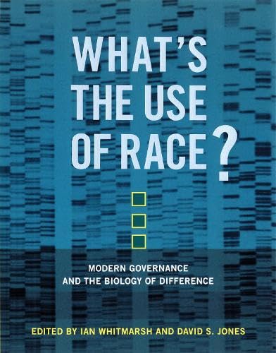 9780262514248: What's the Use of Race?: Modern Governance and the Biology of Difference