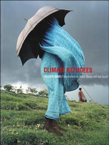 Imagen de archivo de Climate Refugees (The MIT Press) a la venta por Bellwetherbooks