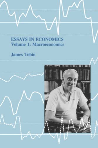 Essays in Economics, Volume 1: Volume 1: Macroeconomics (9780262514552) by Tobin, James