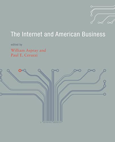 Beispielbild fr The Internet and American Business (History of Computing) zum Verkauf von Bellwetherbooks