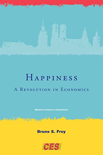 Imagen de archivo de Happiness: A Revolution in Economics (Munich Lectures in Economics) a la venta por Bellwetherbooks
