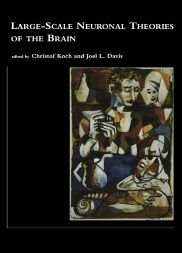 Imagen de archivo de Large-Scale Neuronal Theories of the Brain (Computational Neuroscience Series) a la venta por Singing Saw Books