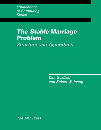 9780262515528: The Stable Marriage Problem: Structure and Algorithms (Foundations of Computing)