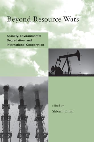 Stock image for Beyond Resource Wars: Scarcity, Environmental Degradation, and International Cooperation (Global Environmental Accord: Strategies for Sustainability and Institutional Innovation) for sale by Bellwetherbooks