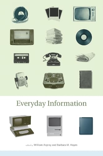 9780262515610: Everyday Information: The Evolution of Information Seeking in America