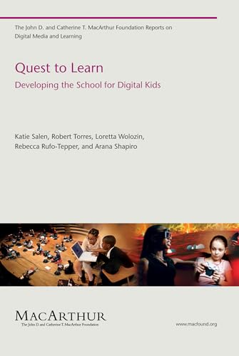 Stock image for Quest to Learn : Developing the School for Digital Kids for sale by Better World Books: West