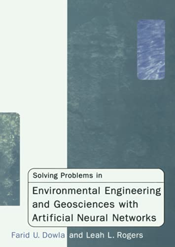 Imagen de archivo de Solving Problems in Environmental Engineering and and Geosciences with Artificial Neural Networks a la venta por Revaluation Books