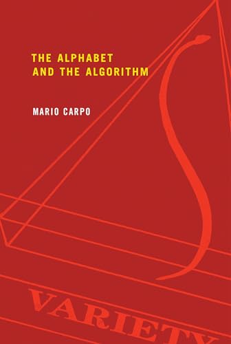 9780262515801: The Alphabet and the Algorithm