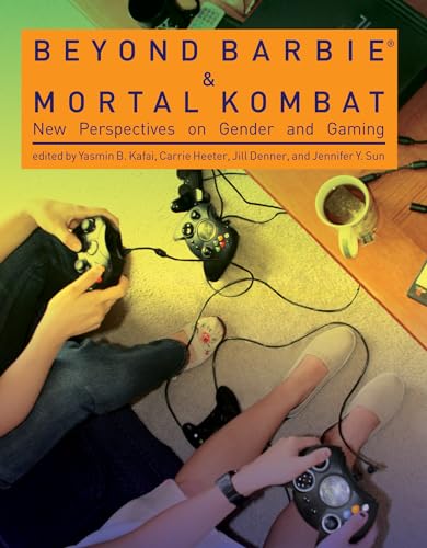 Stock image for Beyond Barbie and Mortal Kombat: New Perspectives on Gender and Gaming for sale by ThriftBooks-Dallas