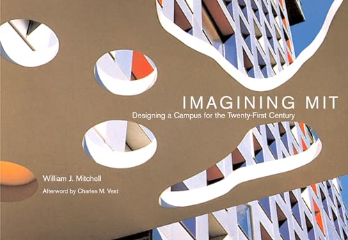 Stock image for Imagining Mit: Designing a Campus for the Twenty-First Century for sale by ThriftBooks-Atlanta