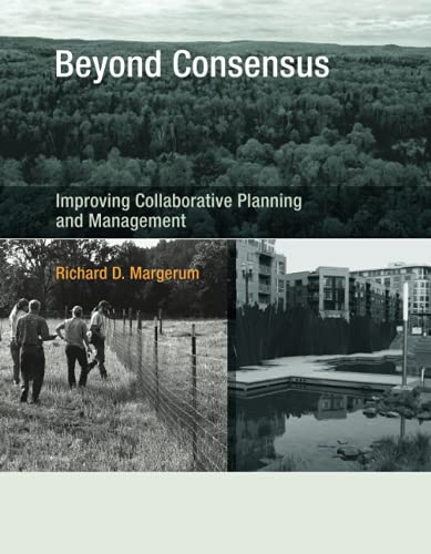 Stock image for Beyond Consensus: Improving Collaborative Planning and Management for sale by Books of the Smoky Mountains