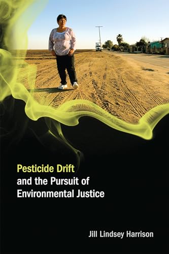 Stock image for Pesticide Drift and the Pursuit of Environmental Justice for sale by Blackwell's