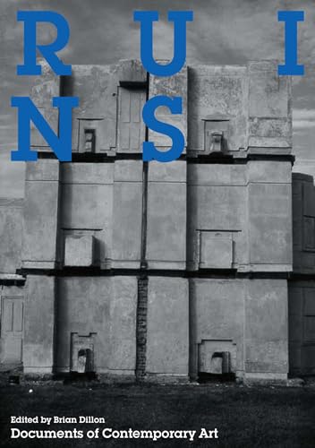 9780262516372: Ruins (Whitechapel: Documents of Contemporary Art)