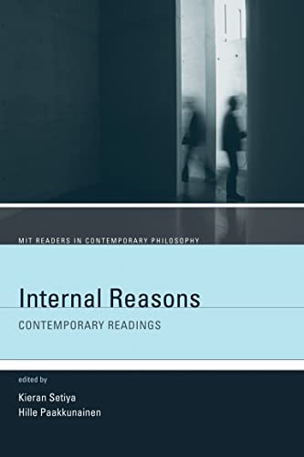 9780262516402: Internal Reasons: Contemporary Readings (MIT Readers in Contemporary Philosophy)