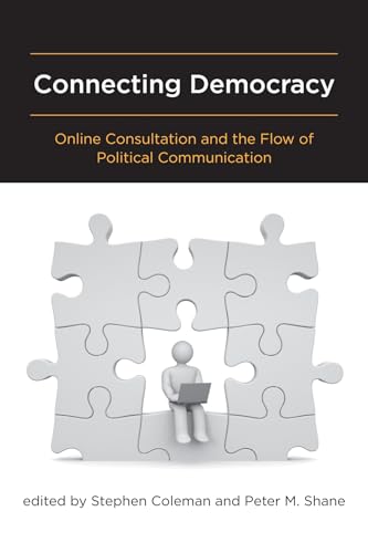 9780262516464: Connecting Democracy: Online Consultation and the Flow of Political Communication (The MIT Press)