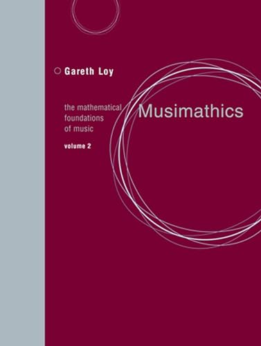 Beispielbild fr Musimathics   The Mathematical Foundations of Music Volume 2 zum Verkauf von Revaluation Books