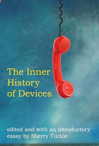 Stock image for The Inner History of Devices MIT Press The MIT Press for sale by PBShop.store US