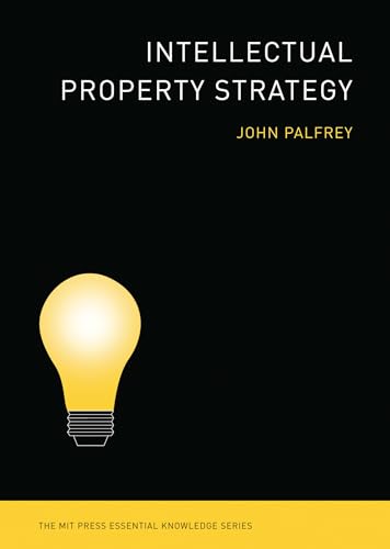 9780262516792: Intellectual Property Strategy (The MIT Press Essential Knowledge Series)