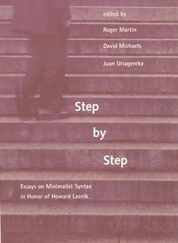 Beispielbild fr Step by Step: Essays on Minimalist Syntax in Honor of Howard Lasnik zum Verkauf von California Books