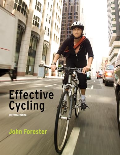 Stock image for Effective Cycling, seventh edition (Mit Press) for sale by Bellwetherbooks