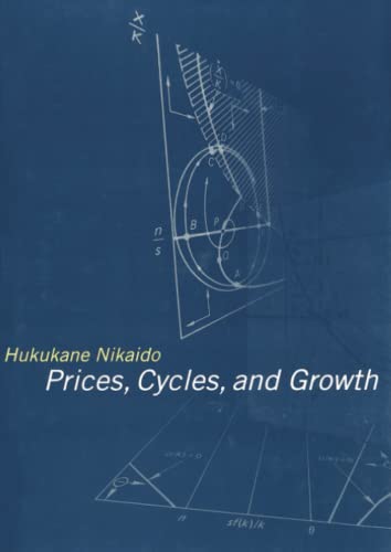 Beispielbild fr Prices, Cycles, and Growth (Studies in Dynamical Economic Science) zum Verkauf von Books Unplugged