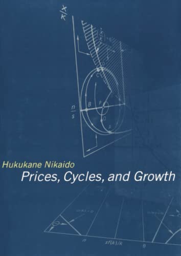 Imagen de archivo de Prices, Cycles, and Growth (Studies in Dynamical Economic Science) a la venta por GF Books, Inc.