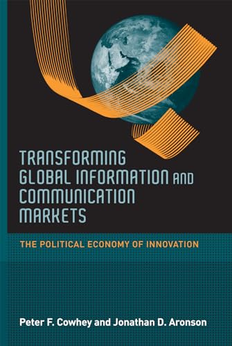 Beispielbild fr Transforming Global Information and Communication Markets: The Political Economy of Innovation zum Verkauf von Buchpark