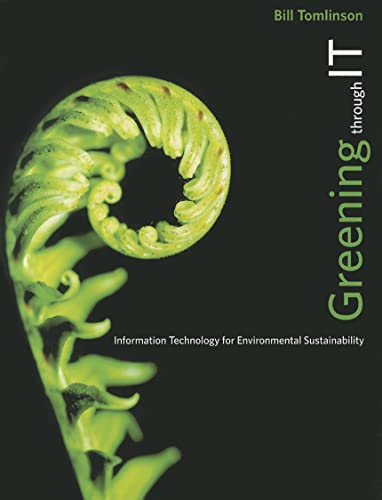 Stock image for Greening through IT: Information Technology for Environmental Sustainability (The MIT Press) for sale by Bellwetherbooks
