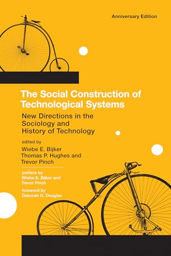 Beispielbild fr The Social Construction of Technological Systems, anniversary edition: New Directions in the Sociology and History of Technology (Mit Press) zum Verkauf von BooksRun