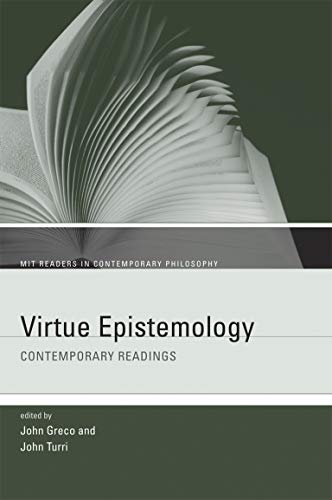 Stock image for Virtue Epistemology: Contemporary Readings (MIT Readers in Contemporary Philosophy) for sale by Iridium_Books