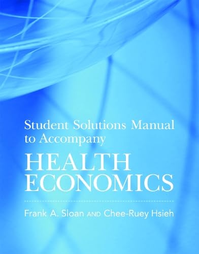 Imagen de archivo de Student Solutions Manual to Accompany Health Economics (The MIT Press) a la venta por Inspire Trading
