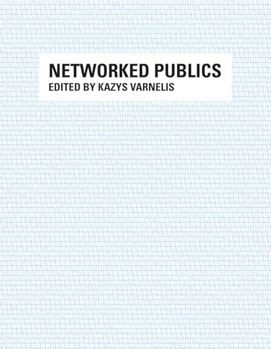 Beispielbild fr Networked Publics (The MIT Press) zum Verkauf von Bellwetherbooks