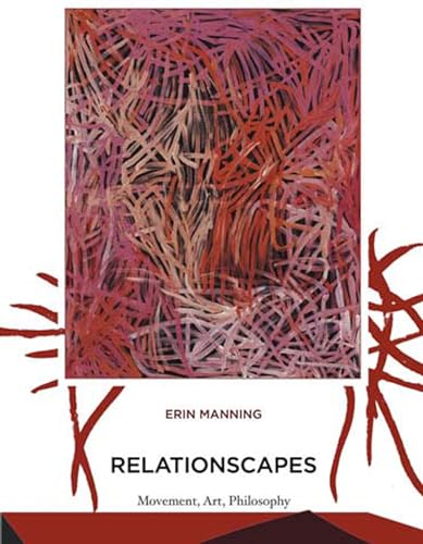 9780262518000: Relationscapes: Movement, Art, Philosophy