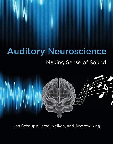 9780262518024: Auditory Neuroscience: Making Sense of Sound