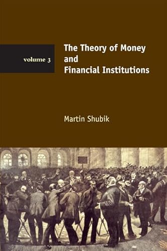 Stock image for The Theory of Money and Financial Institutions (Theory of Money and Financial Institutions (Paperback)) for sale by Bellwetherbooks