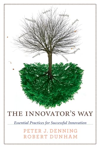 Beispielbild fr The Innovator's Way: Essential Practices for Successful Innovation (The MIT Press) zum Verkauf von WorldofBooks