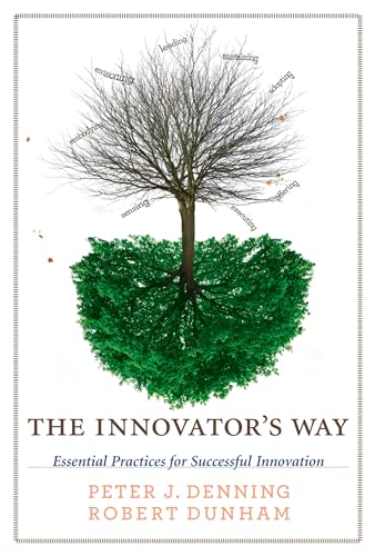 9780262518123: The Innovator's Way: Essential Practices for Successful Innovation (The MIT Press)