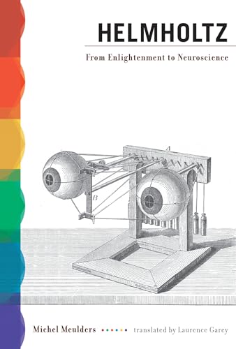 Stock image for Helmholtz: From Enlightenment to Neuroscience (Mit Press) for sale by HPB-Red