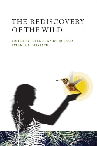 9780262518338: The Rediscovery of the Wild (The MIT Press)