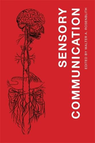 Beispielbild fr Sensory Communication: Contributions to the Symposium on Princples of Sensory Communication July 19-august 1, 1959, Endicott House, M.i.t. zum Verkauf von HPB-Red