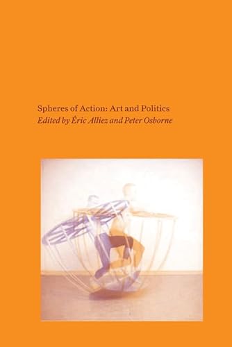 Beispielbild fr Spheres of Action: Art and Politics (Mit Press) zum Verkauf von Bellwetherbooks