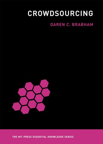 Crowdsourcing (The MIT Press Essential Knowledge series)