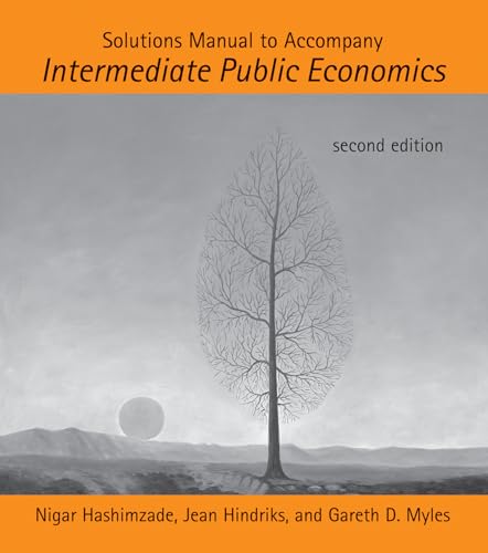 Imagen de archivo de Solutions Manual to Accompany Intermediate Public Economics (The MIT Press) a la venta por HPB-Red