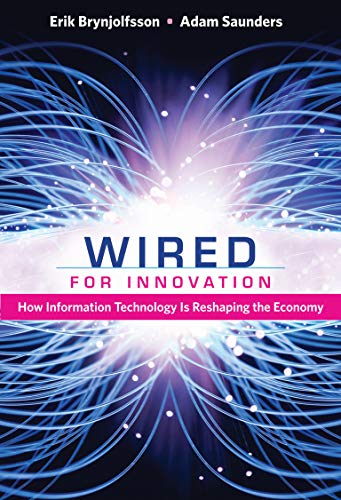 Beispielbild fr Wired for Innovation : How Information Technology Is Reshaping the Economy zum Verkauf von Better World Books