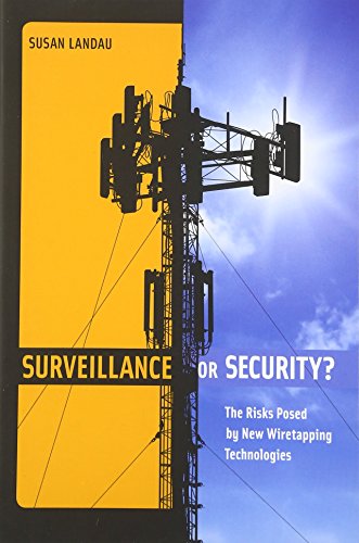 Stock image for Surveillance or Security?: The Risks Posed by New Wiretapping Technologies (Mit Press) for sale by Irish Booksellers